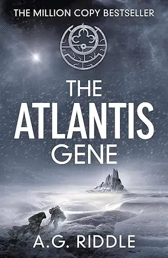 The Atlantis Gene by A.G. Riddle