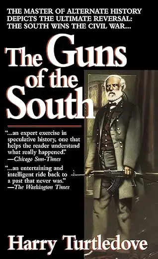 The Guns of the South by Harry Turtledove