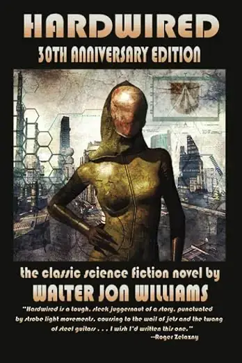 Hardwired by Walter Jon Williams