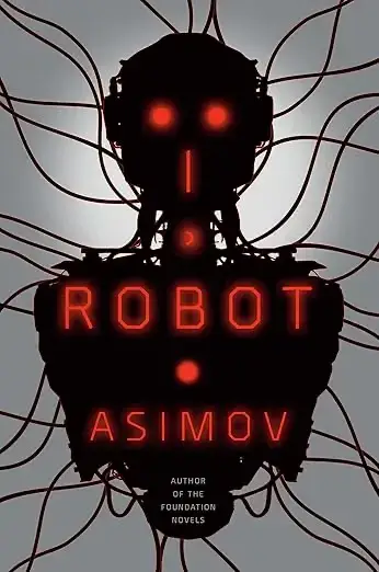 I, Robot by Asimov