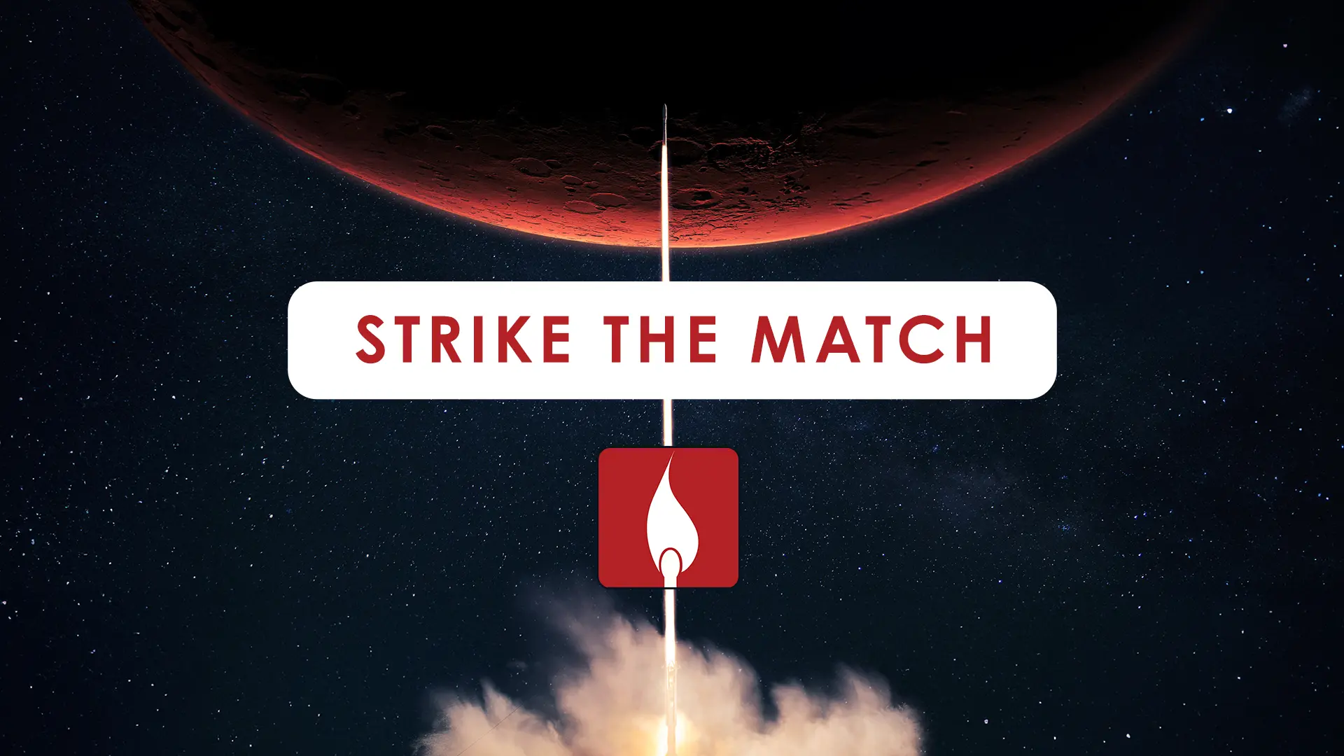 Strike the Match Featured Image