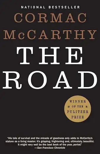 The Road by Cormac McCarthy