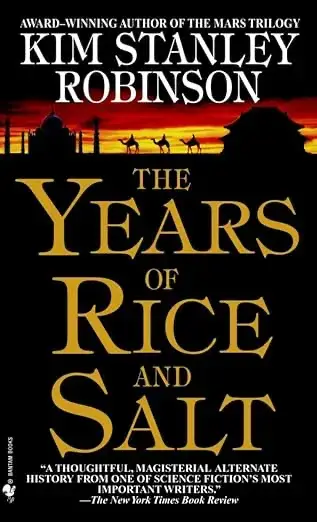 The Years of Rice and Salt by Kim Stanley Robinson