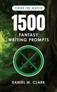 1500 Fantasy Writing Prompts
