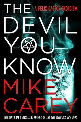Book cover of The Felix Castor series by Mike Carey