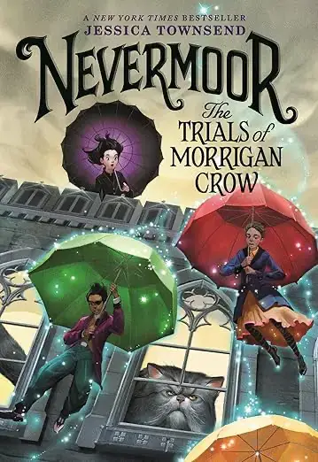 Book cover of Nevermoor: The Trials of Morrigan Crow by Jessica Townsend