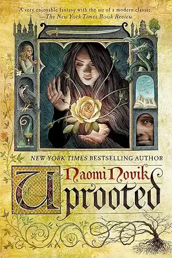 Book cover of Uprooted by Naomi Novik