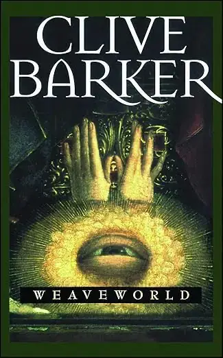 Book cover of Weaveworld by Clive Barker
